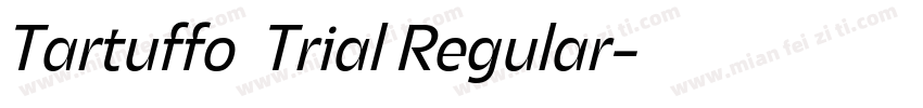Tartuffo  Trial Regular字体转换